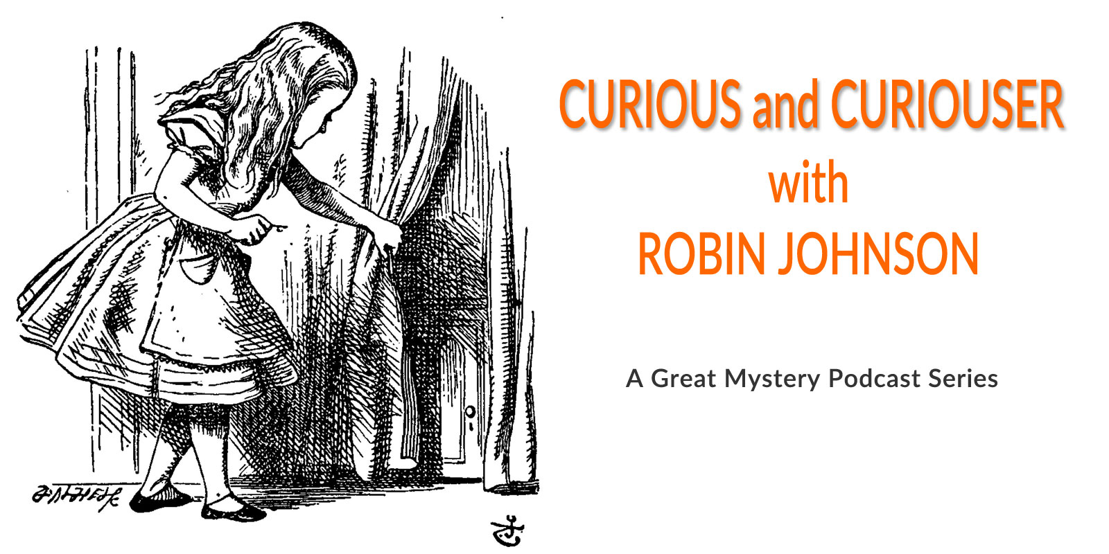 Curious and Curiouser Podcasst with Robin Johnson